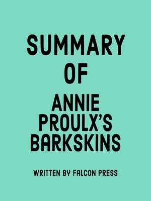 cover image of Summary of Annie Proulx's Barkskins